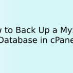 How to Back Up a MySQL Database in cPanel