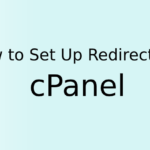 How to Set Up Redirects in cPanel