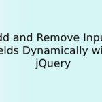 Add and Remove Input Fields Dynamically with jQuery