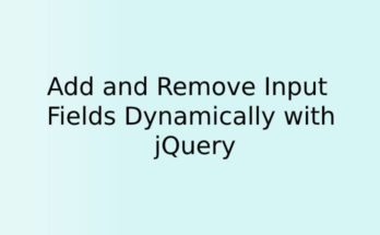 Add and Remove Input Fields Dynamically with jQuery