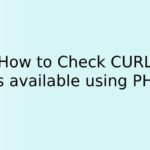 How to Check CURL is available using PHP