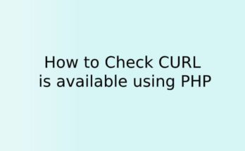 How to Check CURL is available using PHP