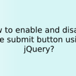 How to enable and disable the submit button using jQuery?