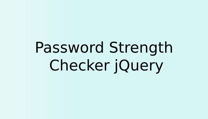 Password Strength Checker jQuery
