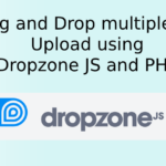 Drag and Drop Multiple File Upload using Dropzone JS and PHP