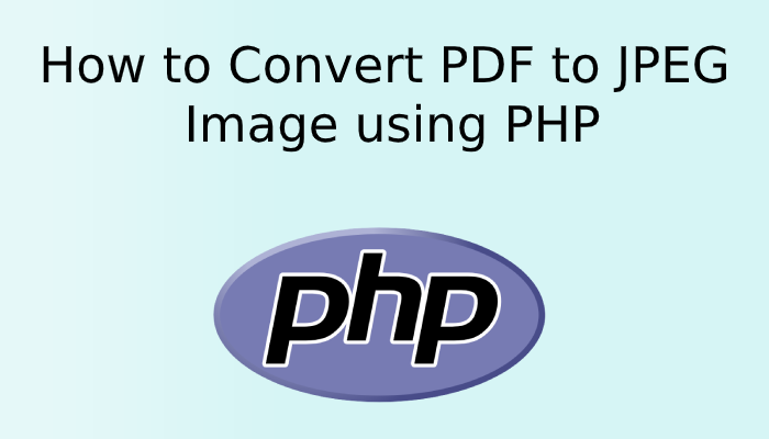 How To Convert Pdf To Jpeg Image Using Php Atcodex Tutorials Php Mysql Jquery Ajax WordPress Programming Blog Mysql Web Development Cms Laravel And Demos