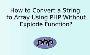 How to Convert a String to Array Using PHP Without Explode Function