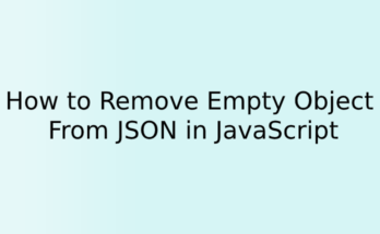 How to Remove Empty Object From JSON in JavaScript