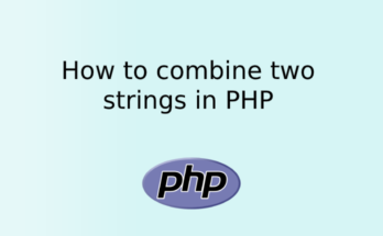 How to combine two strings in PHP