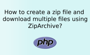 How to create a zip file and download multiple files using ZipArchive