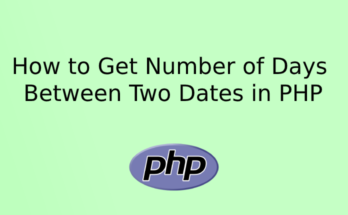 How to Get Number of Days Between Two Dates in PHP