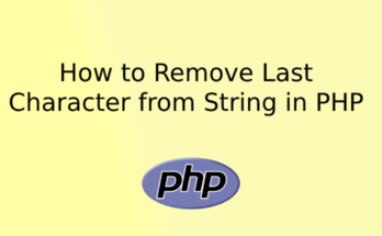 How to Remove Last Character from String in PHP